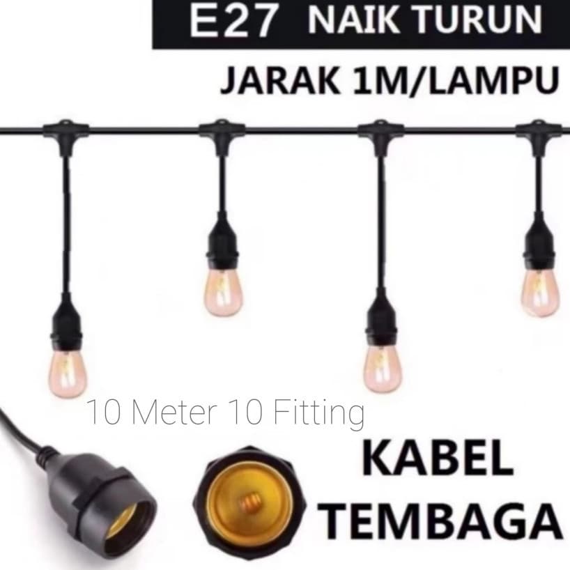Kabel Fitting Lampu Cafe Gantung Panjang 10M 10Fitting Up-Down Outdoor Indoor