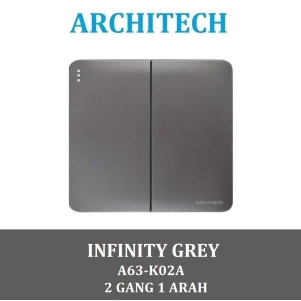 Architech Infinity Series Grey A63-K02A Saklar Seri 1 Gang 1 Arah dan 2 Arah